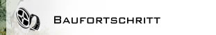 Baufortschritt